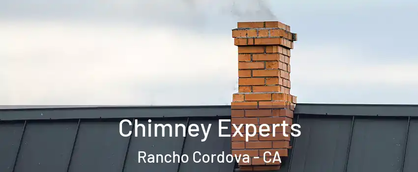 Chimney Experts Rancho Cordova - CA