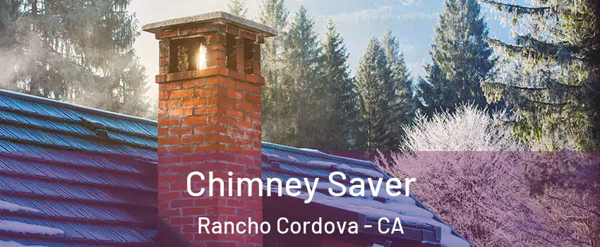  Chimney Saver Rancho Cordova - CA