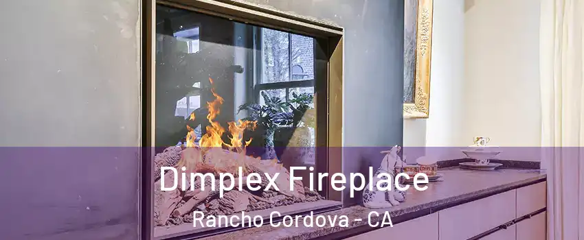  Dimplex Fireplace Rancho Cordova - CA