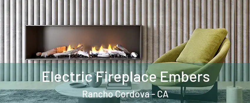 Electric Fireplace Embers Rancho Cordova - CA