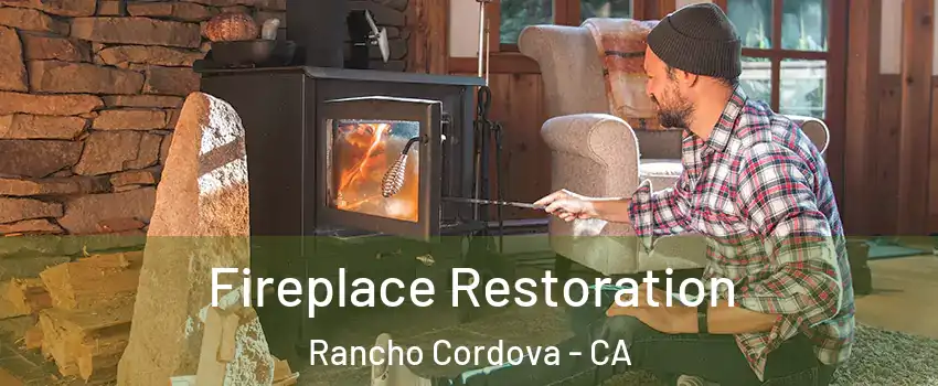  Fireplace Restoration Rancho Cordova - CA
