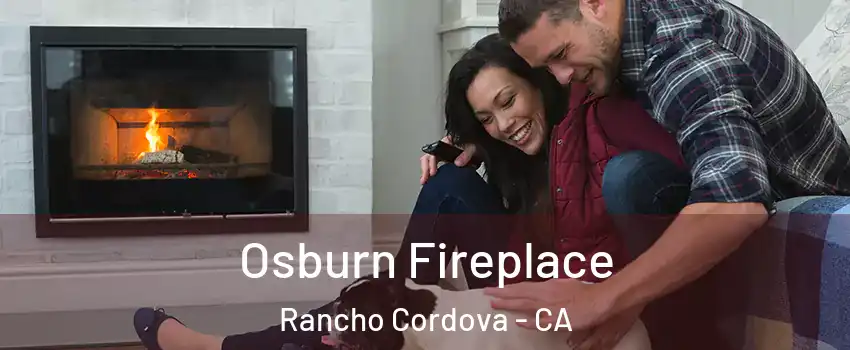  Osburn Fireplace Rancho Cordova - CA