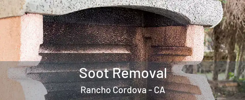  Soot Removal Rancho Cordova - CA